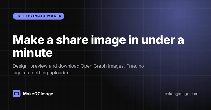 Open Graph image for MakeOGImage.com